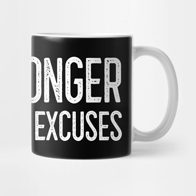 Be Stronger Than Your Excuses - Motivational Words by Textee Store